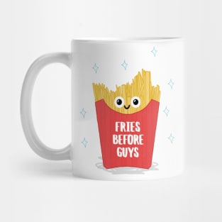 Fries Before Guys Mug